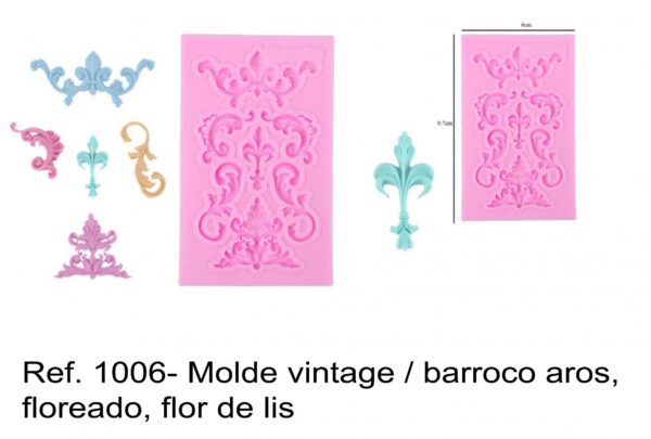 J 1006- Molde vintage / barroco aros, floreado, flor de lis
