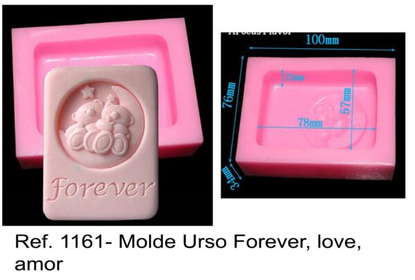 J 1161- Molde Urso Forever, love, amor
