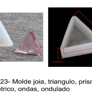 J 1823- Molde joias, triangulo, prisma, geometrico, ondas, ondulado cristais, pedras cachabon cristal