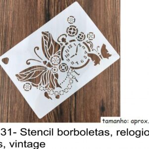 J 1831- Stencil borboletas, relogio, chaves, vintage  cadeado fechaduras