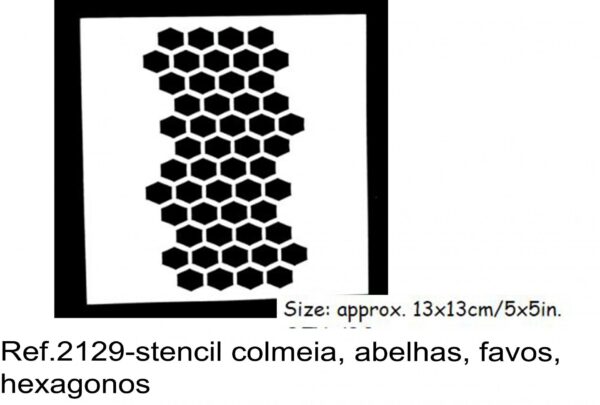 J 2129-stencil colmeia, abelhas, favos, hexagonos