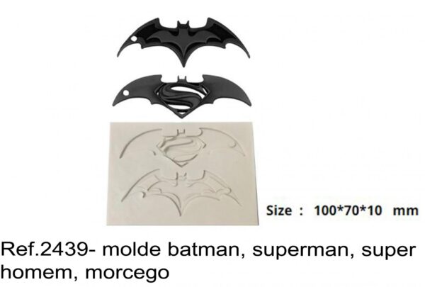 J 2439- molde batman, superman, super homem, morcego