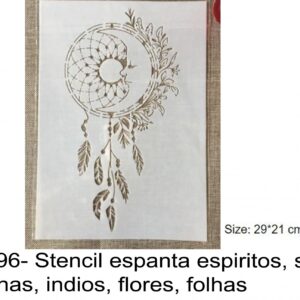 J 2496- Stencil espanta espiritos, sol, lua, penas, indios, flores, folhas