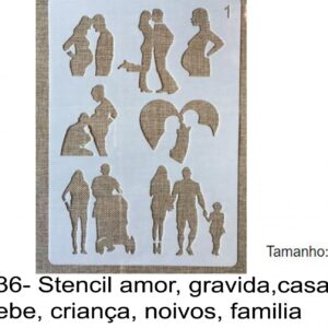J 2536- Stencil amor, gravida,casamento, love, bebe, criança, noivos, familia gerações