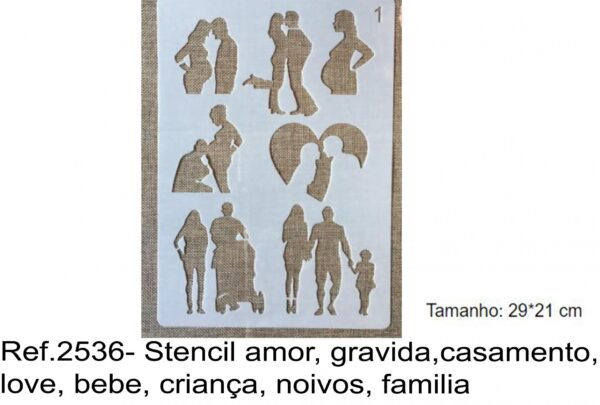 J 2536- Stencil amor, gravida,casamento, love, bebe, criança, noivos, familia gerações