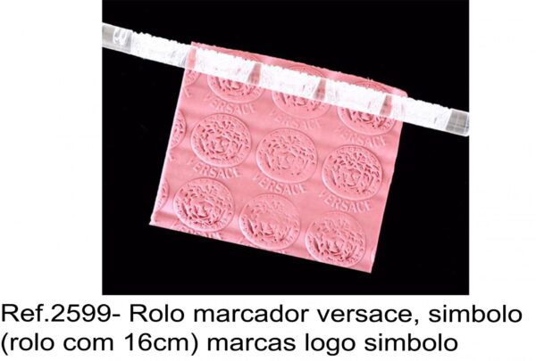 J 2599- Rolo marcador versace, simbolo (rolo com 16cm) marcas logo simbolo  logo mala senhora roupa perfumes