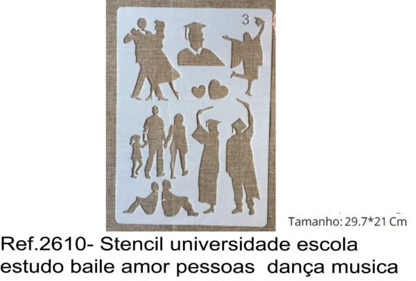 J 2610- Stencil universidade escola estudo baile amor pessoas  dança musica