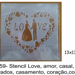 J 859- Stencil Love, amor, casal, namorados, casamento, coração,corações